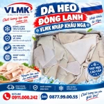 Da heo đông lạnh VLMK nhập khẩu Nga