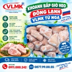 Khoanh bắp giò heo đông lạnh VLMK từ Nga