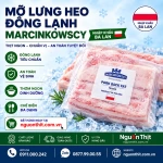 Mỡ lưng heo đông lạnh Marcinkowscy nhập khẩu Ba Lan