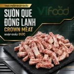 Sườn que đông lạnh Crown Meat nhập khẩu Đức