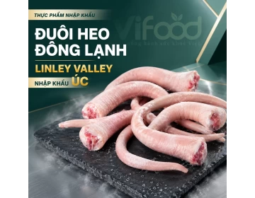 Đuôi heo đông lạnh Linley Valley nhập khẩu Úc