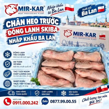 Chân heo trước đông lạnh Skiba nhập khẩu Ba Lan