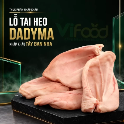 Lỗ tai heo Dadyma nhập khẩu Tây Ban Nha