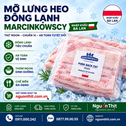 Mỡ lưng heo đông lạnh Marcinkowscy nhập khẩu Ba Lan