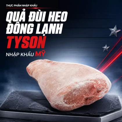 Quả đùi heo đông lạnh Tyson nhập khẩu Mỹ