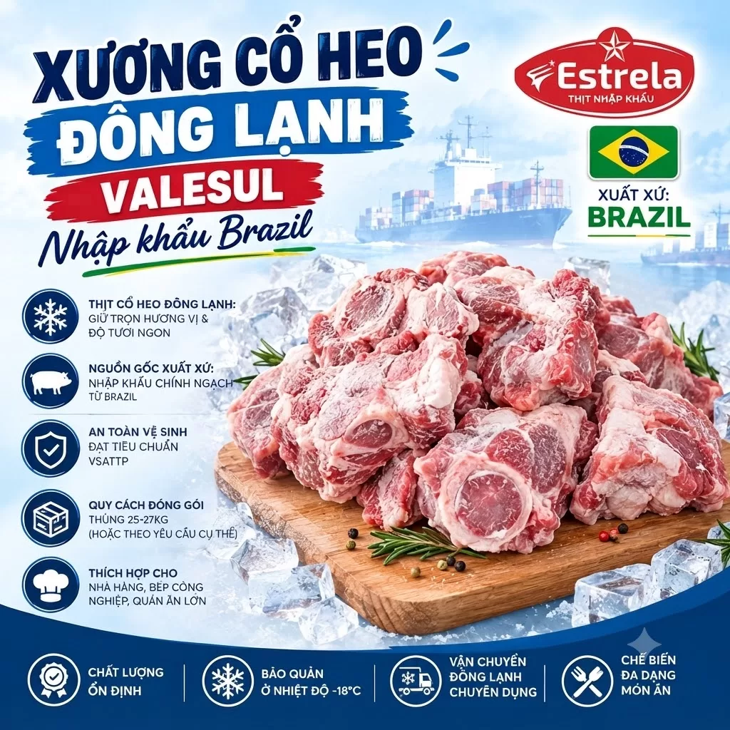 Xương cổ heo đông lạnh Estrela nhập khẩu Brazil
